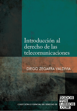 Introducción al derecho de las telecomunicaciones