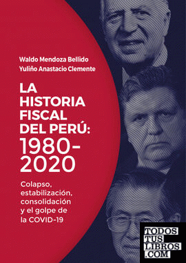 La historia fiscal del perú: 1980-2020