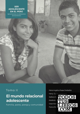 Ser adolescente en el Perú Aproximaciones a la adolescencia del bicentenario
