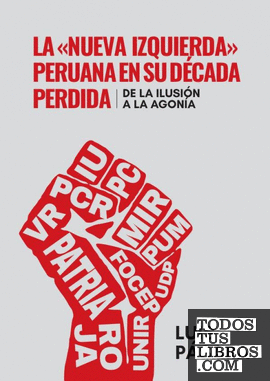 La «nueva izquierda» peruana en su década perdida