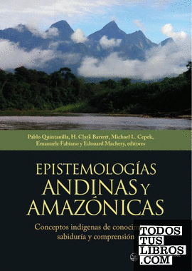 Epistemologías andinas y amazónicas