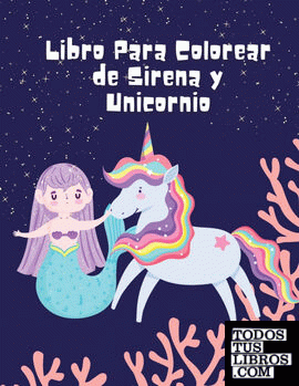 Libro Para Colorear de Sirena y Unicornio