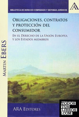 OBLIGACIONES, CONTRATOS Y PROTECCION DEL CONSUMIDOR EN EL DERECHO DE LA UE...