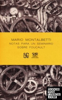 Notas para un seminario sobre Foucault / Mario Montalbetti.