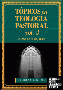 Tópicos en teología pastoral  vol. Iii