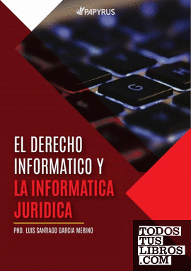 El derecho informatico y la informatica juridica como conocimiento importante en
