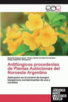 Antifúngicos procedentes de Plantas Autóctonas del Noroeste Argentino