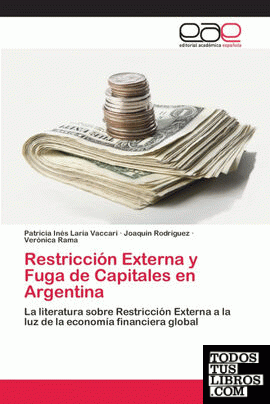 Restricción Externa y Fuga de Capitales en Argentina
