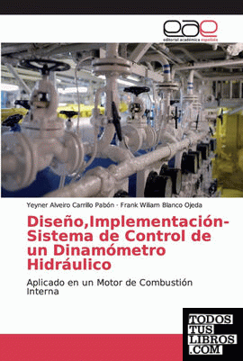 Diseño,Implementación- Sistema de Control de un Dinamómetro Hidráulico