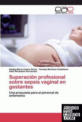 Superación profesional sobre sepsis vaginal en gestantes