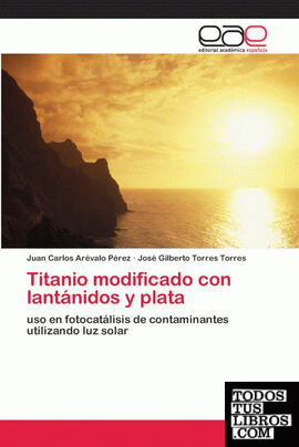 Titanio modificado con lantánidos y plata