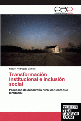 Transformación Institucional e inclusión social