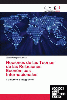 Nociones de las Teorías de las Relaciones Económicas Internacionales
