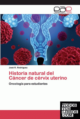 Historia natural del Cáncer de cérvix uterino