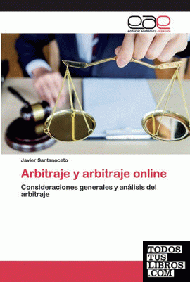 Arbitraje y arbitraje online