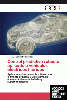 Control predictivo robusto aplicado a vehículos eléctricos híbridos