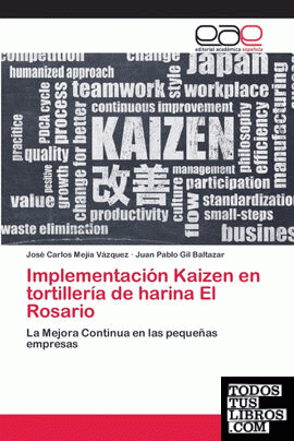 Implementación Kaizen en tortillería de harina El Rosario