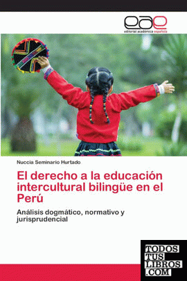 El Derecho A La Educación Intercultural Bilingüe En El Perú De Nuccia ...