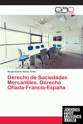 Derecho de Sociedades Mercantiles. Derecho Ohada-Francia-España