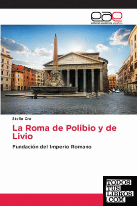 La Roma de Polibio y de Livio