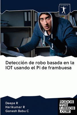 Detección de robo basada en la IOT usando el Pi de frambuesa