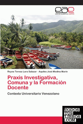 Praxis Investigativa, Comuna y la Formación Docente