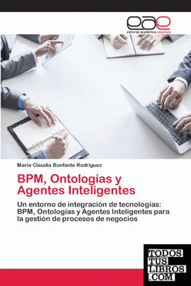 BPM, Ontologías y Agentes Inteligentes