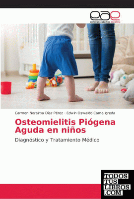 Osteomielitis Piógena Aguda en niños