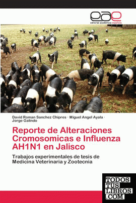 Reporte de Alteraciones Cromosomicas e Influenza AH1N1 en Jalisco
