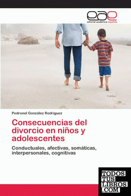 Consecuencias Del Divorcio En Niños Y Adolescentes de Pedronel González ...