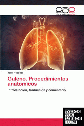 Galeno. Procedimientos anatómicos