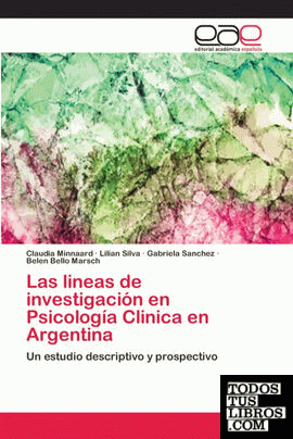 Las lineas de investigación en Psicología Clinica en Argentina