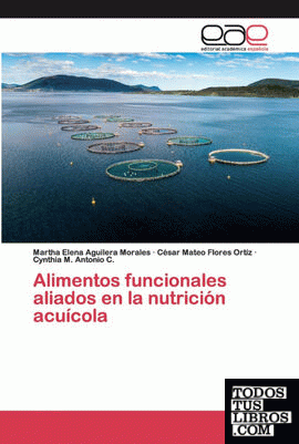 Alimentos funcionales aliados en la nutrición acuícola