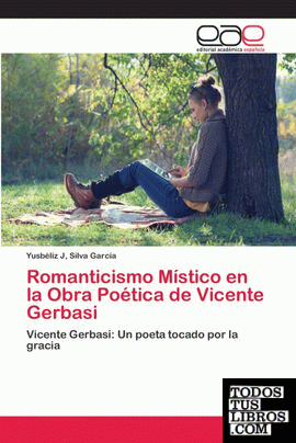 Romanticismo Místico en la Obra Poética de Vicente Gerbasi