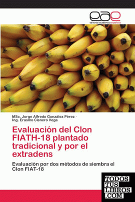 Evaluación del Clon FIATH-18 plantado tradicional y por el extradens