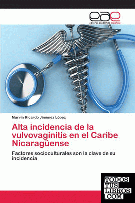 Alta incidencia de la vulvovaginitis en el Caribe Nicaragüense