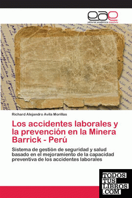 Los accidentes laborales y la prevención en la Minera Barrick - Perú