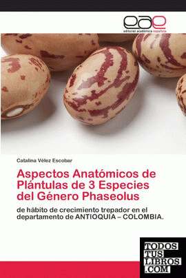 Aspectos Anatómicos de Plántulas de 3 Especies del Género Phaseolus