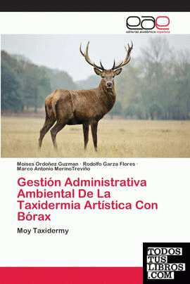 Gestión Administrativa Ambiental De La Taxidermia Artística Con Bórax