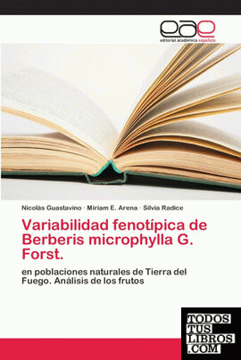 Variabilidad fenotípica de Berberis microphylla G. Forst.