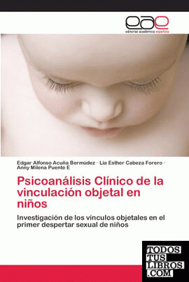 Psicoanálisis Clínico de la vinculación objetal en niños
