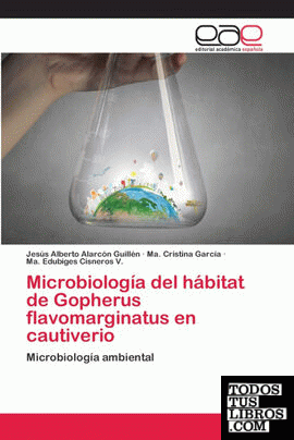 Microbiología del hábitat de Gopherus flavomarginatus en cautiverio