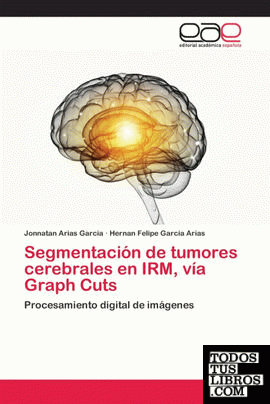 Segmentación de tumores cerebrales en IRM, vía Graph Cuts