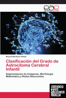 Clasificación del Grado de Astrocitoma Cerebral Infantil
