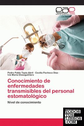 Conocimiento de enfermedades transmisibles del personal estomatológico