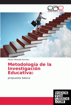 Metodología De La Investigación Educativa De Arturo Miranda Ramírez 978 ...