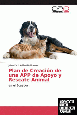 Plan de Creación de una APP de Apoyo y Rescate Animal