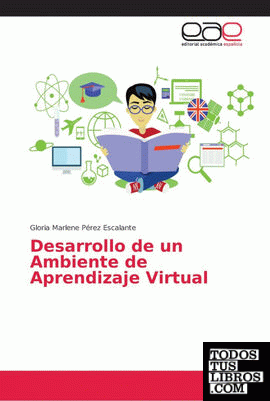 Desarrollo de un Ambiente de Aprendizaje Virtual