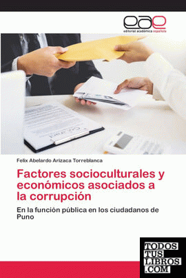Factores socioculturales y económicos asociados a la corrupción