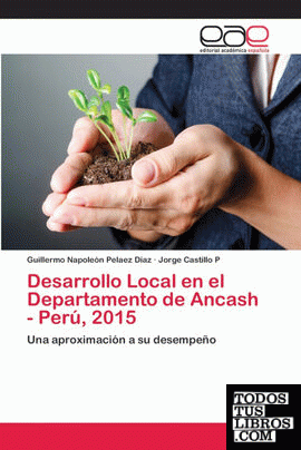 Desarrollo Local en el Departamento de Ancash - Perú, 2015